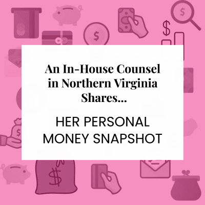 A pink background of personal finance icons surrounding a white text box with text "An In-House Counsel in Northern Virginia Shares... Her Personal Money Snapshot."
